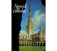 Norwich Cathedral: A Short Guide