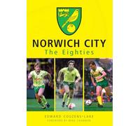 Norwich City The Eighties
