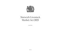 Norwich Livestock Market Act 2025 Chapter i Local Act c.i 2025