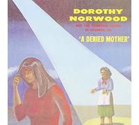 NORWOOD,DOROTHY - A Denied Mother