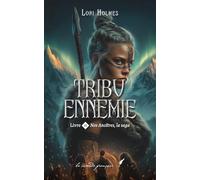 Nos Ancêtres, la saga: Tribu ennemie (Tome 3)