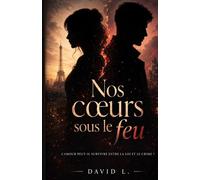 Nos cœurs sous le feu