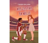 Nos destins en mêlée: Une comédie romantique rugby (Monaco Rugby Royals)