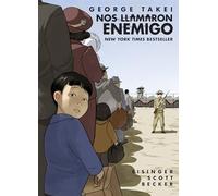 Nos llamaron Enemigo (They Called Us Enemy) (Spanish Edition)