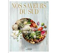 Nos saveurs du Sud.: La cuisine végétale de Stefanie