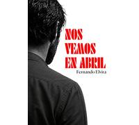Nos vemos en abril (Carlos Barroso)