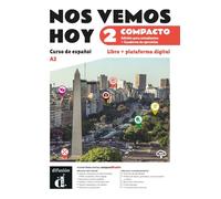 Nos vemos hoy 2 Compacto Ed. híbrida estudiantes + cuaderno de ejercicios