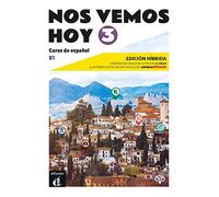 Nos vemos hoy 3 - Edición híbrida para estudiantes + audio MP3. B1: 0