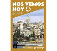 Nos vemos hoy 4 - Cuaderno de ejercicios + audio MP3. B2