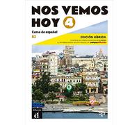 Nos vemos hoy 4 - Edición híbrida para estudiantes + audio MP3. B2: 0