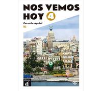 Nos vemos hoy 4 - Edición para estudiantes + audio MP3. B2: Livre de l'élève