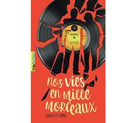 Nos vies en mille morceaux (Pôle Fiction)