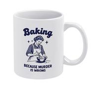 NOSAAE Baking Kitchen Towels Baking Because Murder is Wrong Coffee Mug,11oz Ceramic Coffee Cup,Gifts for Friends Family,Dishwasher and Microwave Safe