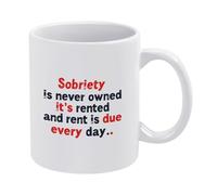 NOSAAE Sobriety is Never Owned Coffee Mug,11oz Ceramic Coffee Cup,Gifts for Friends Family,Dishwasher and Microwave Safe