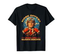 Nose Dives More Like Majestic descents T-Shirt