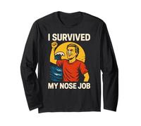 Nose Job I Survived My Nose Job Fun Womans Surgery Patient Long Sleeve T-Shirt