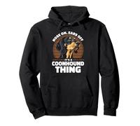 Nose On Ears Off It's A Coonhound Thing Scent Hound Pullover Hoodie