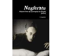 Nosferatu: Adapted from the Screenplay by Henrik Galeen