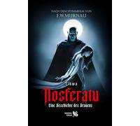 Nosferatu: Eine Geschichte des Grauens