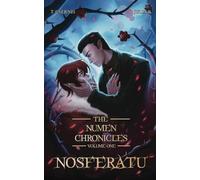 Nosferatu: The Numen Chronicles Volume One [No Accent Edition]: 1 (The Numen Chronicles [No Accent Edition])