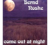 Noske, Bernd - Come Out At Night