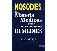 Nosodes: The Materia Medica of Some More Important Remedies