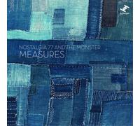 Nostalgia 77 & The Monsters - Measures