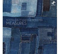 Nostalgia 77 & The Monsters - Measures
