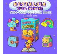 Nostalgia cute moment Coloring Book for kids and teens, cute nostalgia cozy moment