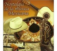 Nostalgia De La Music Mexicana