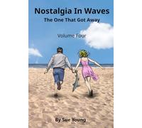 Nostalgia In Waves - VOLUME 4: The One That Got Away