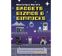 Nostalgia Nerd's Gadgets, Gizmos & Gimmicks : A Potted History of Personal Tech