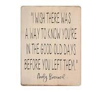 Nostalgia Quote Metal Tin Sign I Wish There Was a Way to Know Days Relatable Wall Decor for Millennial Home Office 8 X 12 inch
