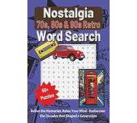 Nostalgia & Retro Word Search Puzzle Book Inspired by the 1970s, 80s, & 90s: Vintage-Inspired Retro Pop Culture Nostalgia Word Puzzle | Easy to Read | ... Gift for Relaxation, Fun, & Classic Memories