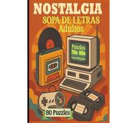 Nostalgia Sopa de Letras Para Adultos e Seniores: Livro Nostálgico com 80 Jogos | Exercite a Mente e Reviva Boas Lembranças | Diversão para Todas as Idades