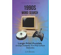 Nostalgia Time Machine 1990s Word Search: Grunge, Gadgets, TV & Pop Culture Memories | 6x9 inches, 105 pages| 80 puzzles. Gift for Vacation, Holiday and relaxation.