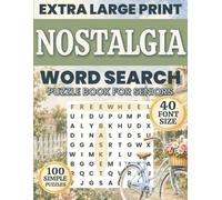 Nostalgia Word Search for Seniors: 100 Easy Memory Lane Puzzles in Extra Large Print 40 pt Font - Classic Themes to Spark Recall and Lift Spirits (Comfort Word Finds Collection)