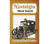 Nostalgia Word Search Puzzle Book: A Blast from the Past Word Find with 495 Unique Words from Retro Childhood, Vintage Toys, and Classic Memories
