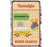 NOSTALGIA WORD SEARCH: Word Searches with Easy-to-Read Print about 1960’s Nostalgia, Pop Culture, Retro Style and More ~ 6x9 inches, 110 pages, 50+ ... Gift for Vacations, Holidays, and Free Times