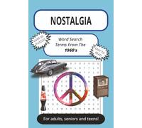 Nostalgia: Word searches with easy- to-read print about 1960s, hippies, rock-n-roll, and more! / 6x9 inches, 110 pages, / 50+ puzzles… eliminates ... for alone times, and a great gift as well.