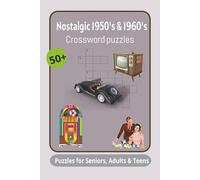 Nostalgic 1950's & 1960's crossword puzzles: Crossword puzzles with easy-to-read print about nostalgic, 1950, 1960 and more/ 6x9 inches, 120 pages/50+ ... Gifts for Vacations, Holidays and Relaxation