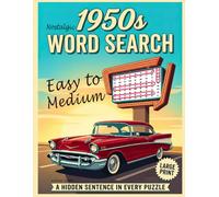 Nostalgic 1950s Word Search: 100 Large Print Puzzles for Adults, Easy to Medium, with a Hidden 1950s Fact in Every Grid