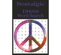 Nostalgic 1960s Word Search Book: Easy to read print word search puzzle for seniors, retirees, and grandparents |6x9 inches, 110 pages | 50+ ... free times (Golden Years Word Search Series)