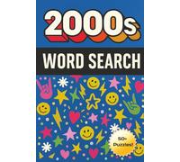 Nostalgic 2000s Word Search Puzzle Book: Word Searches with Easy-to-Read Print about 2000s Culture, Technology, Fashion, and More | 6x9 inches, 110 ... Perfect Gift for Seniors, Adults, and Teens!