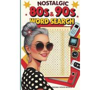 Nostalgic 80s & 90s Word Search: Word Searches with Easy to Read Print about Pop Culture Rewind and More | 6x9 inches, 110 pages | 50+ Puzzles... Gift for Vacations, Holiday and Free Times