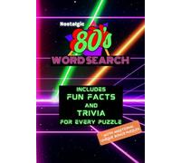 Nostalgic 80's Word Search Book With "Rad" Fun Facts and "Totally Tubular" Trivia: Additional Unique and Challenging Bonus Puzzles Included. 6x9 ... and Size Puzzles in Standard Black and White