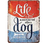 Nostalgic-Art Retro Tin Sign - Life is better with a dog - Gift idea for pet owners, Metal Plaque, 15 x 20 cm