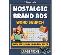 Nostalgic Brand Ads Large Print Word Search: 101 Iconic Brand Slogans & Fun Facts in Relaxing Retro Wordfind Brain Game Puzzles for Adults and Seniors (A New Kind of Nostalgia)