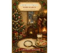 Nostalgic Christmas Word Search: 100 Large Print Puzzles for Adults & Seniors · A Trip Through Christmases Past · 1,600+ Words (Mika Allyson Word Search)
