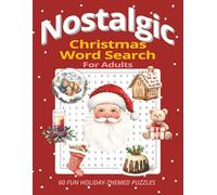 Nostalgic Christmas Word Search for Adults: Nostalgic Christmas Word Search for Adults - A Vintage Holiday-Themed Word Puzzle Book for Relaxation, Memory Boost & Seasonal Joy
